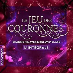 Le jeu des couronnes - L'intégrale